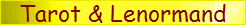 Tarot & Lenormand